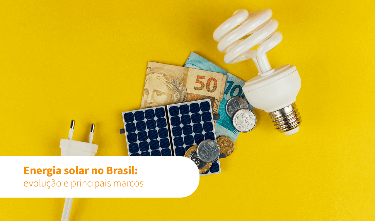 Energia solar no Brasil: evolução e principais marcos